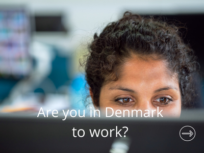 Kopi af Are you in Denmark to work-3